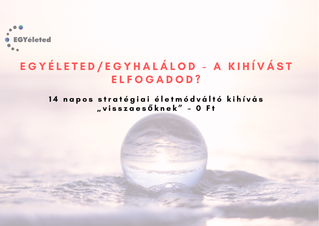 EGYéleted/EGYhalálod KIHÍVÁS 2023