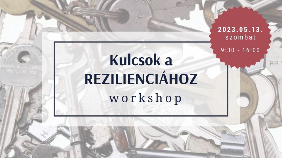 Kulcsok a REZILIENCIÁHOZ workshop